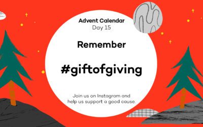 Remember the #giftofgiving? Time for charity – Advent Calendar [15]