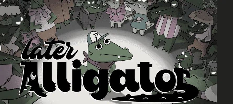 Más tarde Alligator