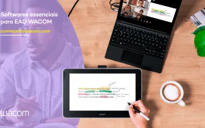 Os softwares essenciais para EAD com a sua WACOM