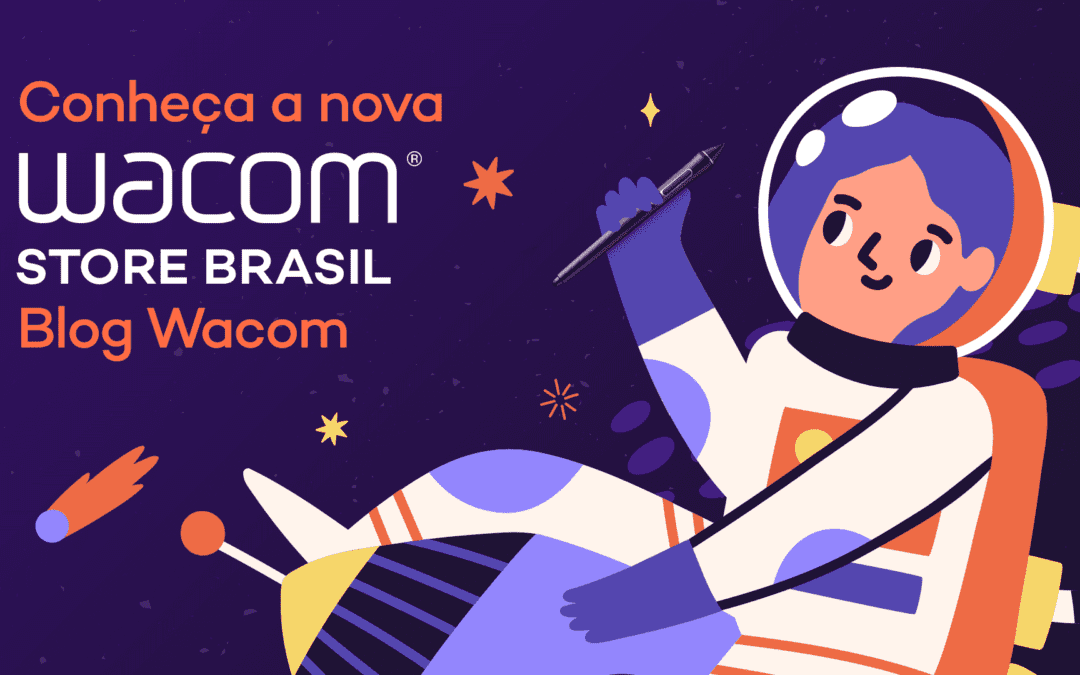 Conheça a nova Wacom Store Brasil