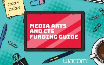 A Wacom está ajudando a liberar o potencial da sala de aula com nosso Guia de financiamento do Media Arts CTE