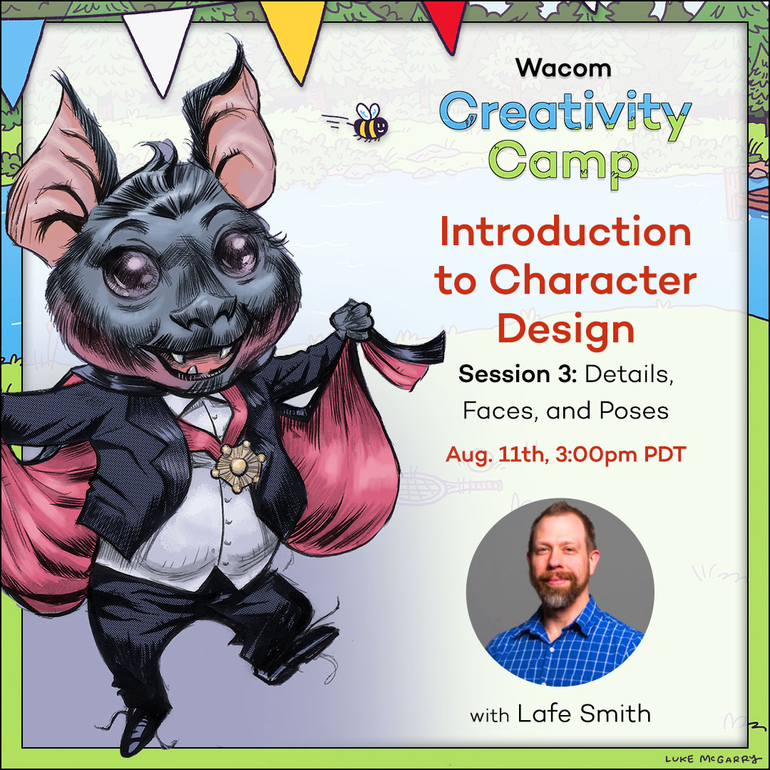 Want to learn character design? Join us for Creativity Camp, a free online workshop series! 4 CreativityCamp_2025_Webinar_Ad_LafeSmith_3_1080x1080