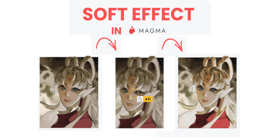 How to create a “soft effect” for your illustrations in Magma