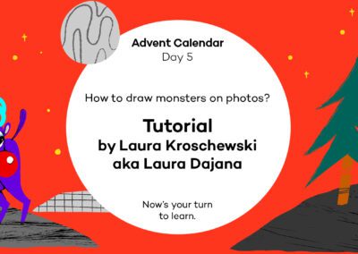 Tutorial: How to draw monsters on photos, by Laura Kroschewski – Advent Calendar [5]
