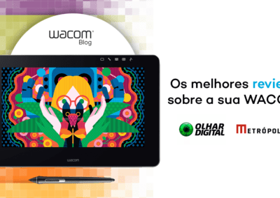 Reviews Wacom – Olhar Digital e Metrópole